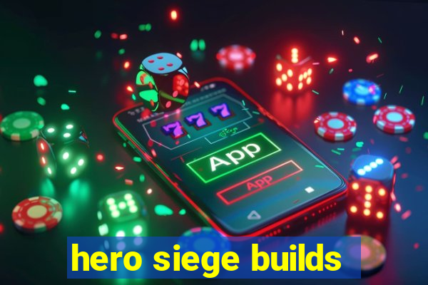 hero siege builds